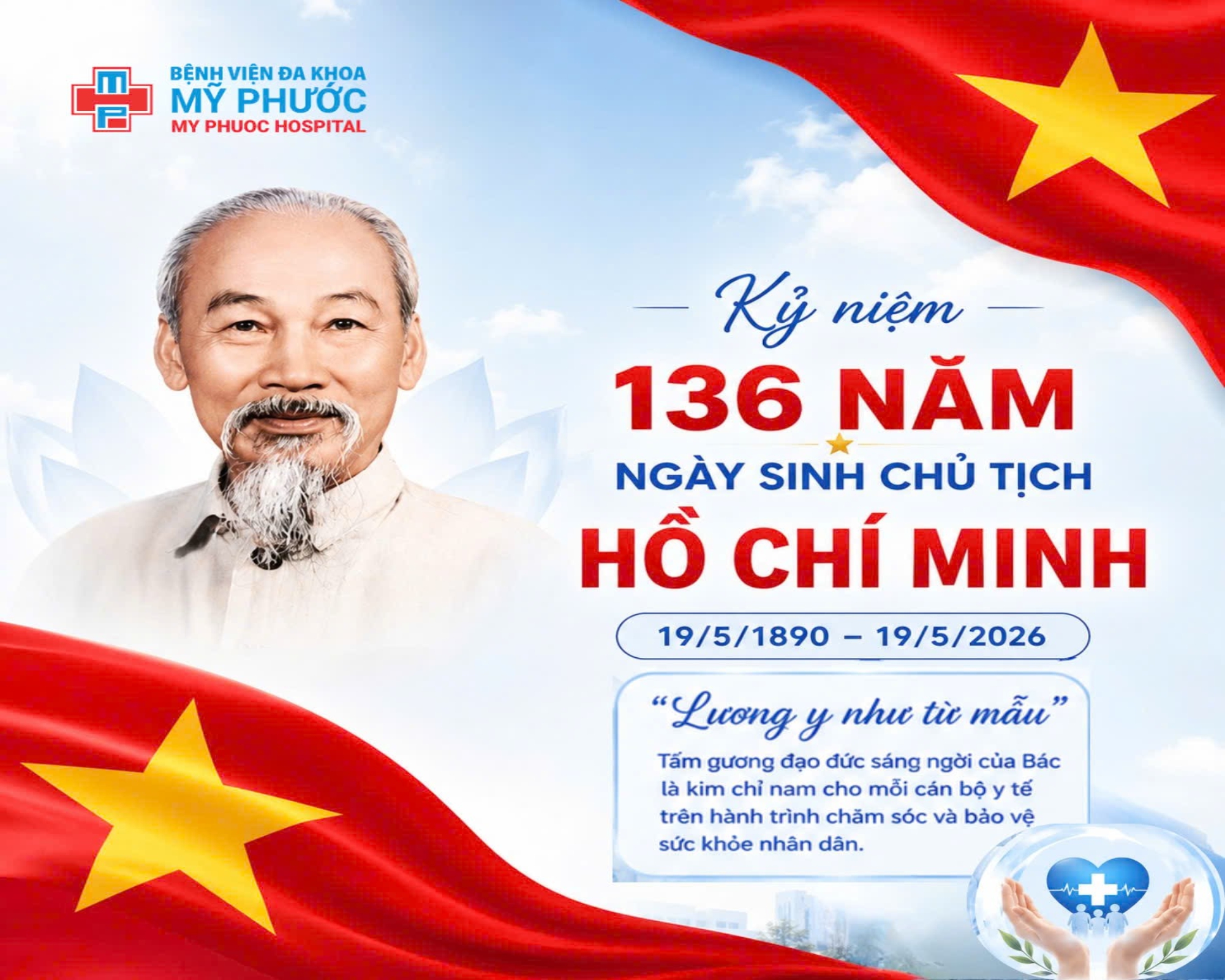 KỶ NIỆM 136 NĂM NGÀY SINH CHỦ TỊCH HỒ CHÍ MINH (19/5/1890 – 19/5/2026)